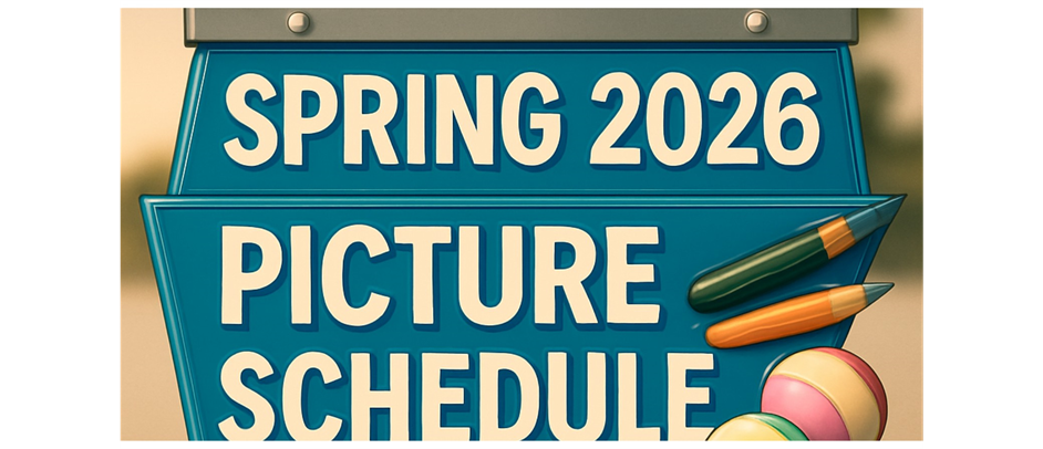 Spring 2026 Picture Schedule